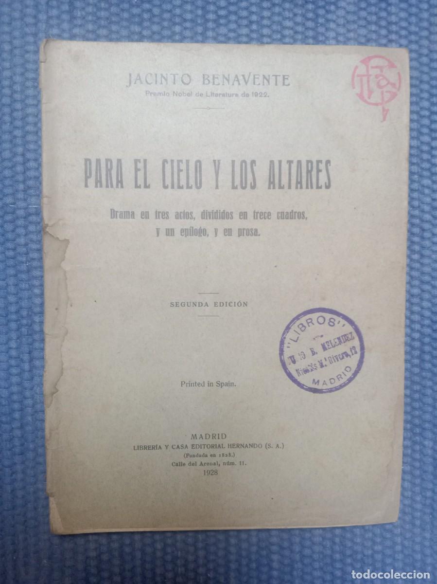 Libros antiguos: Benavente, Jacinto: Para el Cielo y los Altares