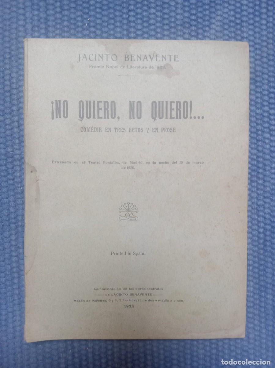 Libros antiguos: Benavente, Jacinto: &iexcl;No quiero, no quiero!