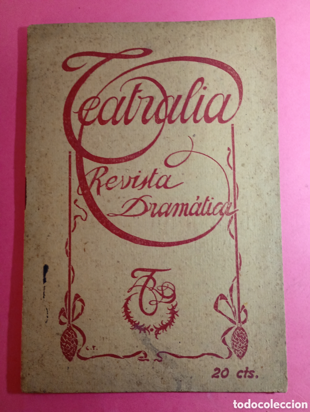 Libros antiguos: TEATRO ''TEATRALIA'' REVISTA DRAM&Aacute;TICA N&ordm; 1 BARCELONA 15/9 DE 1908 DIR. RAFEL MARQUINA en catal&agrave;