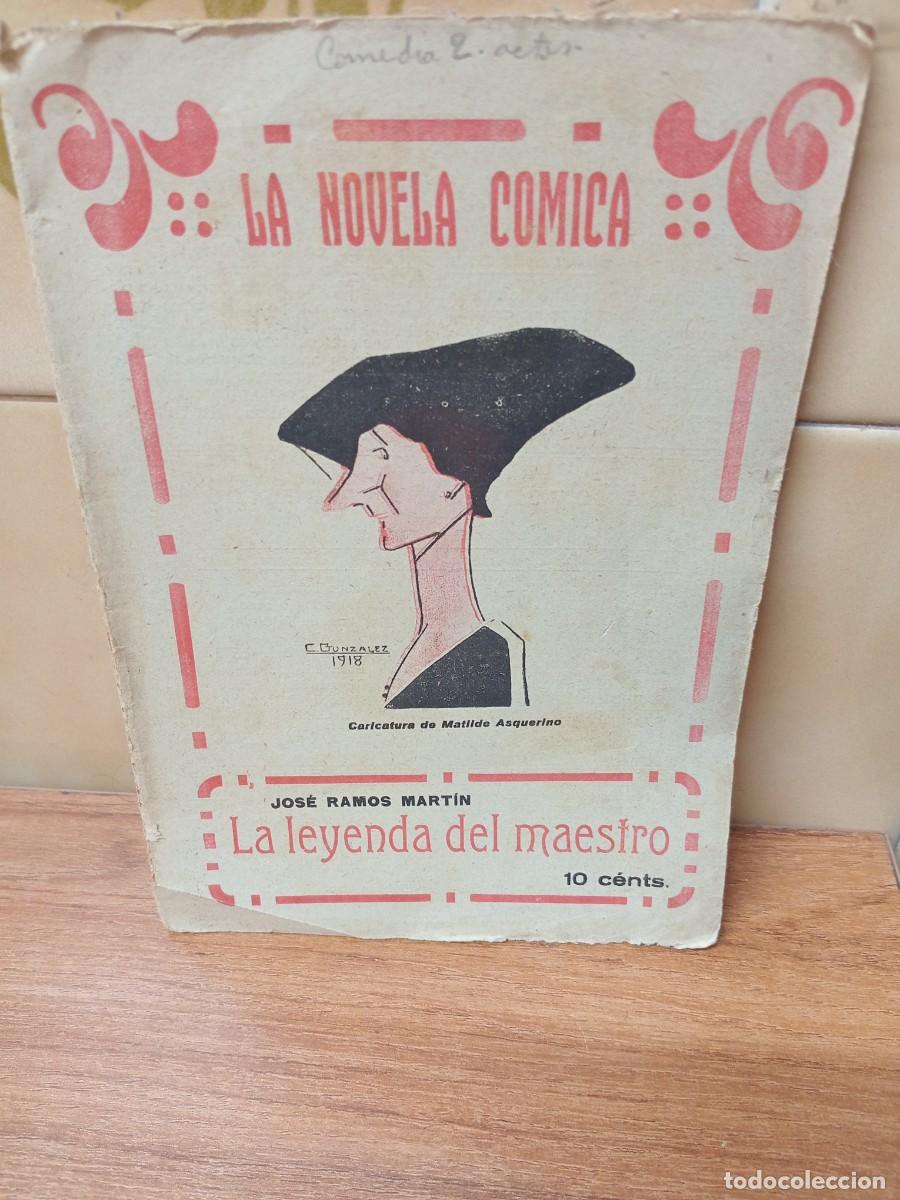 Libros antiguos: LA NOVELA COMICA - LA LEYENDA DEL MAESTRO - 1918