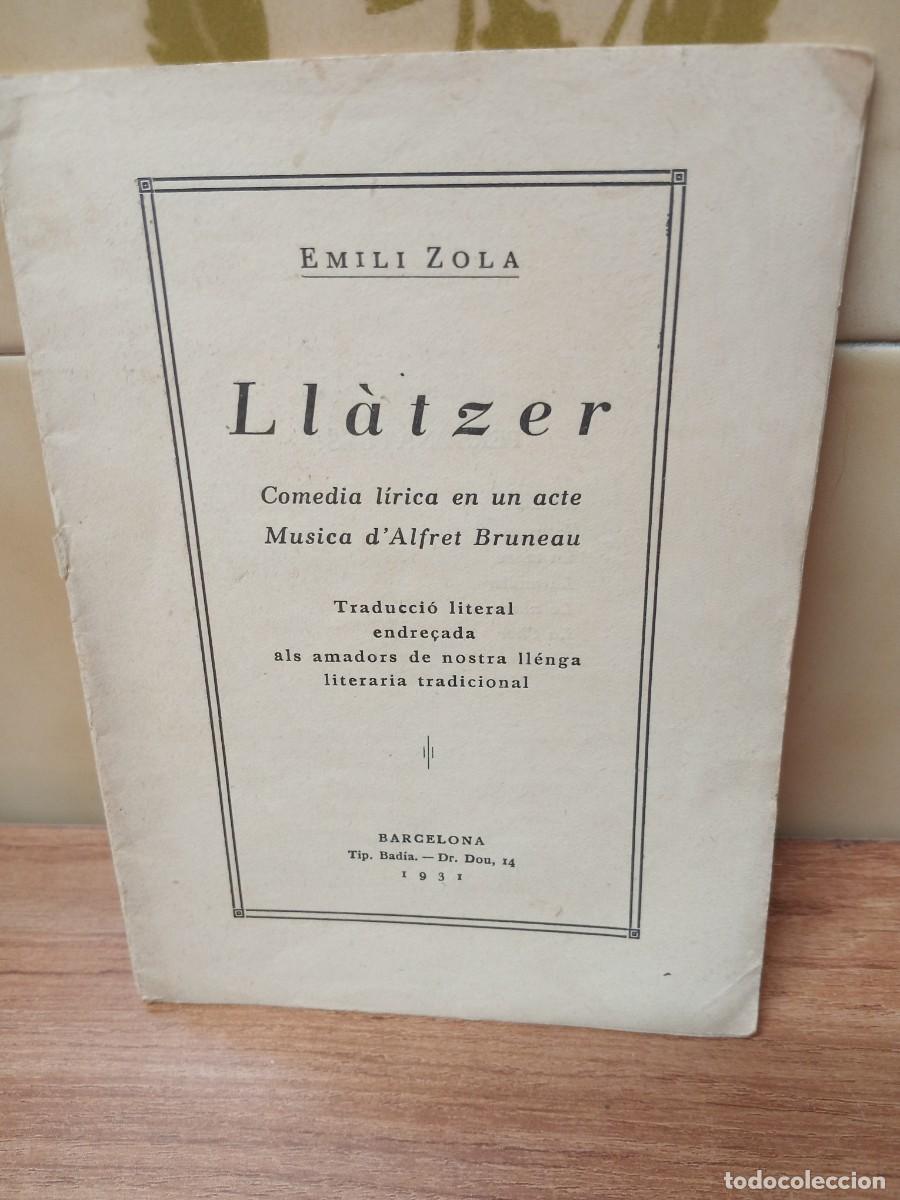Libros antiguos: LLATZER - EMILI ZOLA - 1931