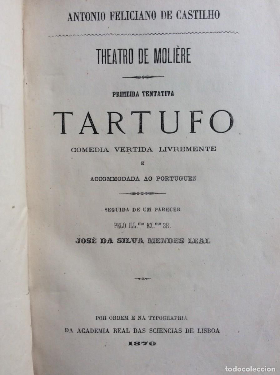 Antiquarische B&uuml;cher: Tema: Teatro. TARTUFO. CASTILHO. (Ant&oacute;nio Feliciano de), 1870. 1.&ordf; edi&ccedil;&atilde;o. Exemplar n.&ordm; 1