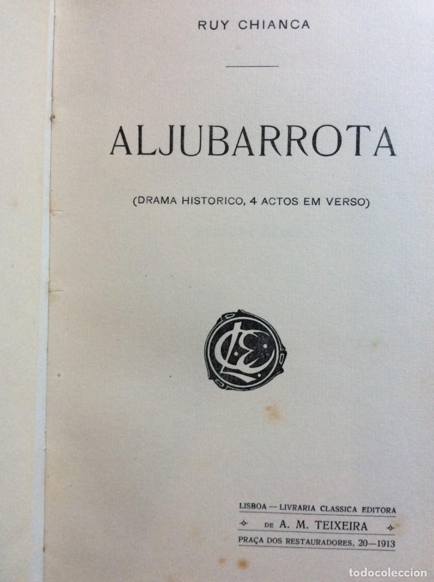 Libros antiguos: Tema: Teatro - Ruy Chianca Aljubarrota. (Drama Hist&oacute;rico, 4 actos em verso), 1913. Exemplar n.&ordm; 3