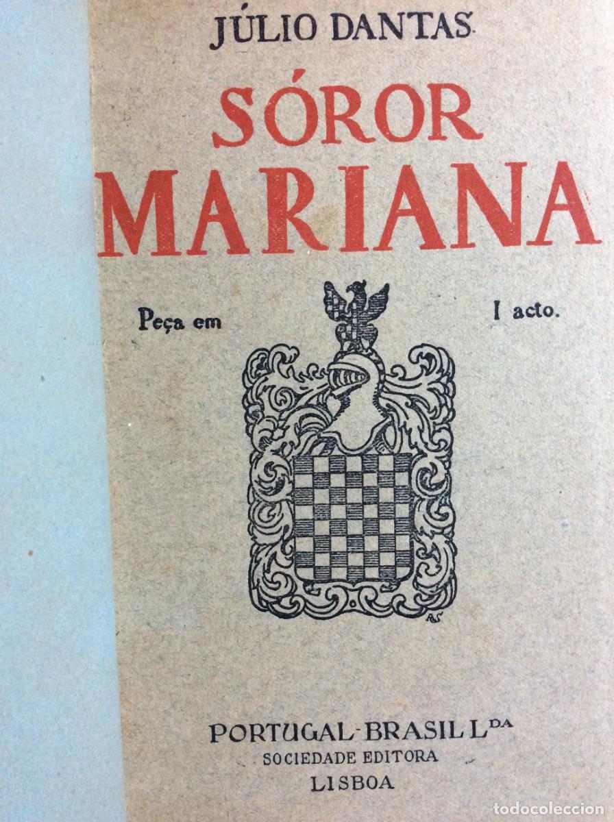 Libros antiguos: Tema: Teatro. J&uacute;lio Dantas - S&oacute;ror Mariana. Pe&ccedil;a em 1 acto - 3.&ordf; EDI&Ccedil;&Atilde;O - 192?. Exemplar n.&ordm; 7
