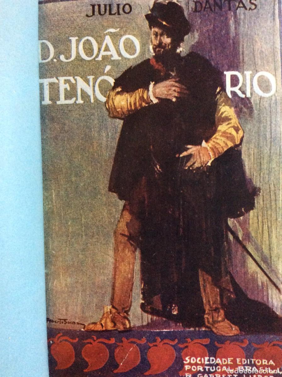 Libros antiguos: Tema: Teatro. J&uacute;lio Dantas - D. JO&Atilde;O TEN&Oacute;RIO Vers&atilde;o lib&eacute;rrima... 1920. Exemplar n.&ordm; 9
