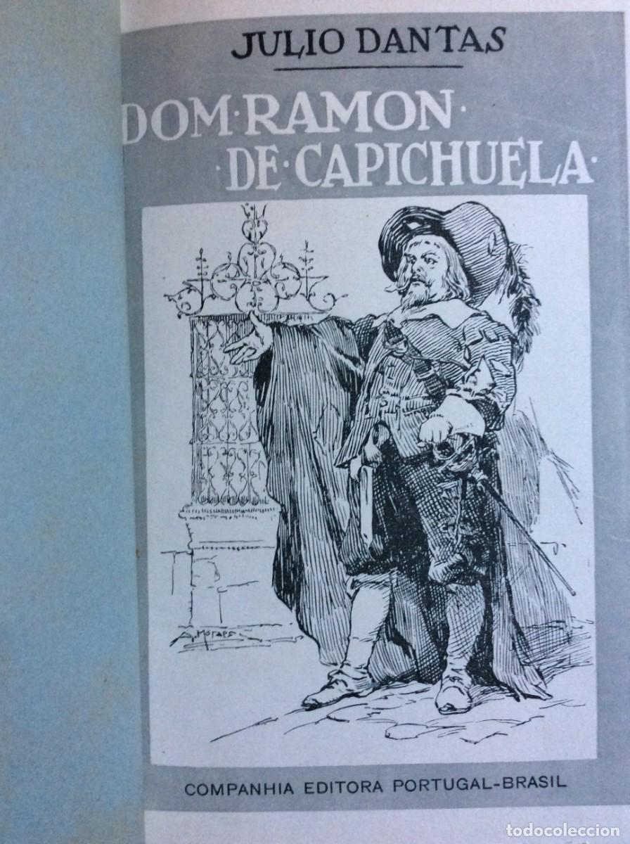 Libros antiguos: Tema: Teatro. &uacute;lio Dantas - Don Ramon de Capichuela 3.&ordf; Edi&ccedil;&atilde;o, 1912. Exemplar n.&ordm; 19