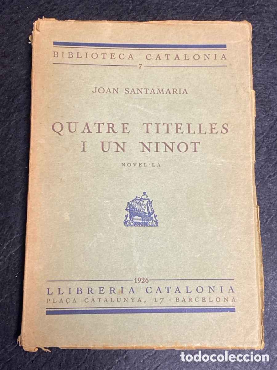 Libros antiguos: QUATRE TITELLES I UN NINOT 1926 JOAN SANTAMARIA Biblioteca y Librer&iacute;a Catalonia