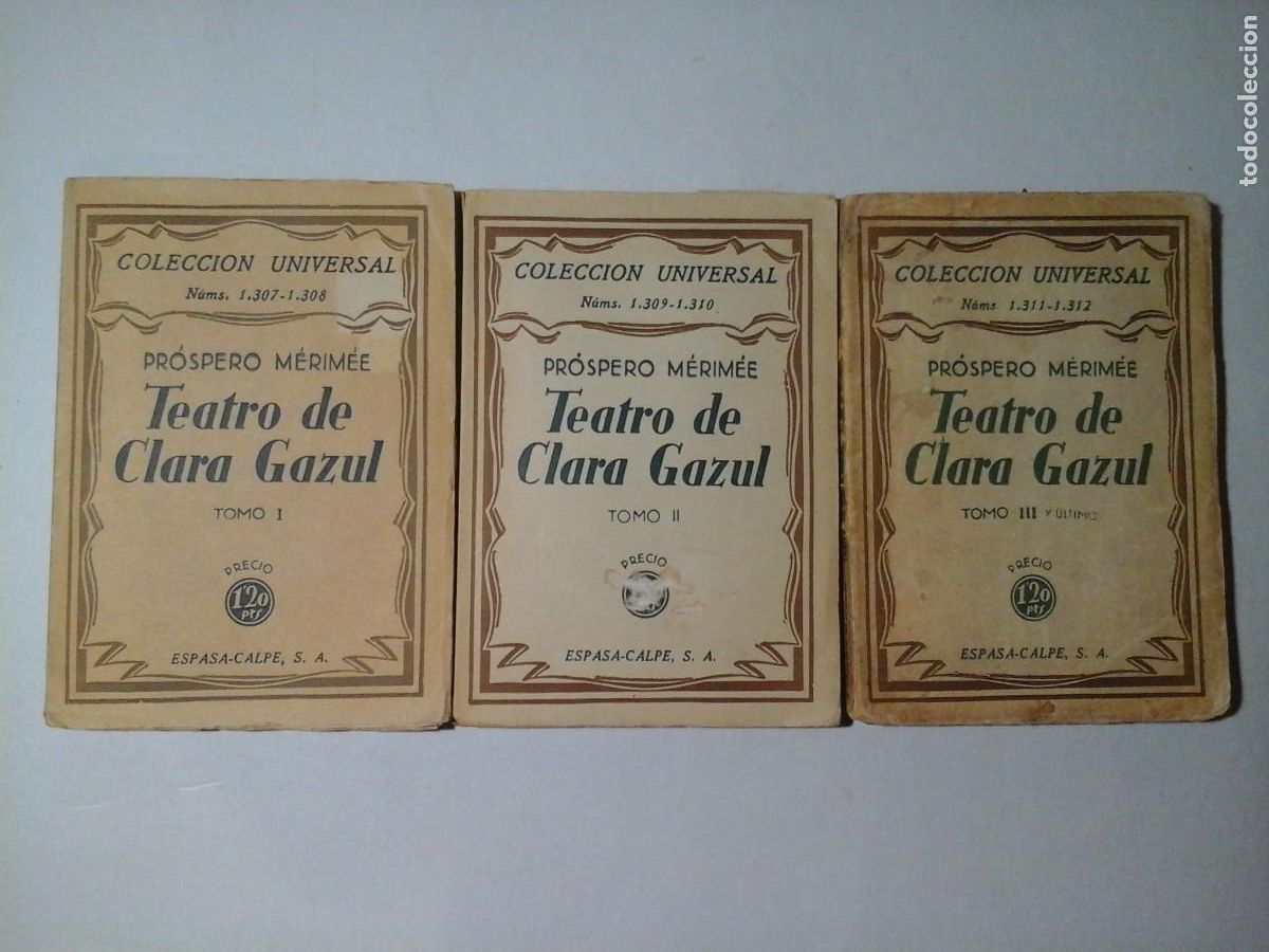 Libros antiguos: PR&Oacute;SPERO M&Eacute;RIM&Eacute;E. TEATRO DE CLARA GAZUL. 3 TOMOS. 1&ordf; EDICI&Oacute;N. TRAD. LUIS CERNUDA. GENERACI&Oacute;N DEL 27