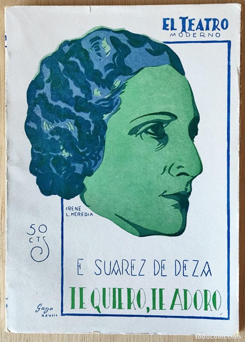 Libros antiguos: Te quiero, te adoro/E. Su&aacute;rez de Deza - Prensa Moderna