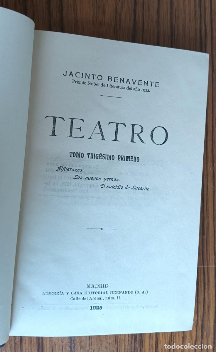 Libros antiguos: TEATRO alfilerazo, los nuevos yernos, el suicidio de lucerito - Jacinto Benavente - Madrid 1925