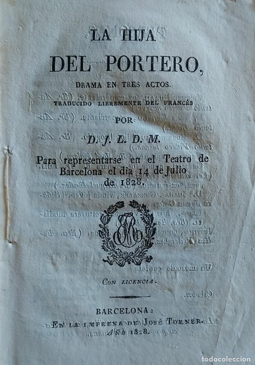 Libri antichi: La hija del portero. Rara pieza teatral. Barcelona, 1828.