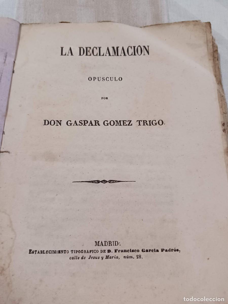 Antiquarische B&uuml;cher: LA DECLAMACI&Oacute;N, OP&Uacute;SCULO POR DON GASPAR GOMEZ TRIGO (SIGLO XIX)