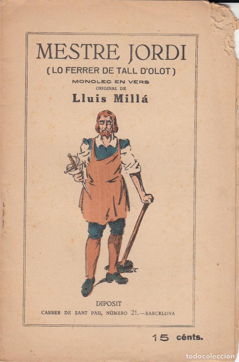 Libros antiguos: MESTRE JORDI - LO FERRER DE TALL D'OLOT DE LLUIS MILL&Aacute;