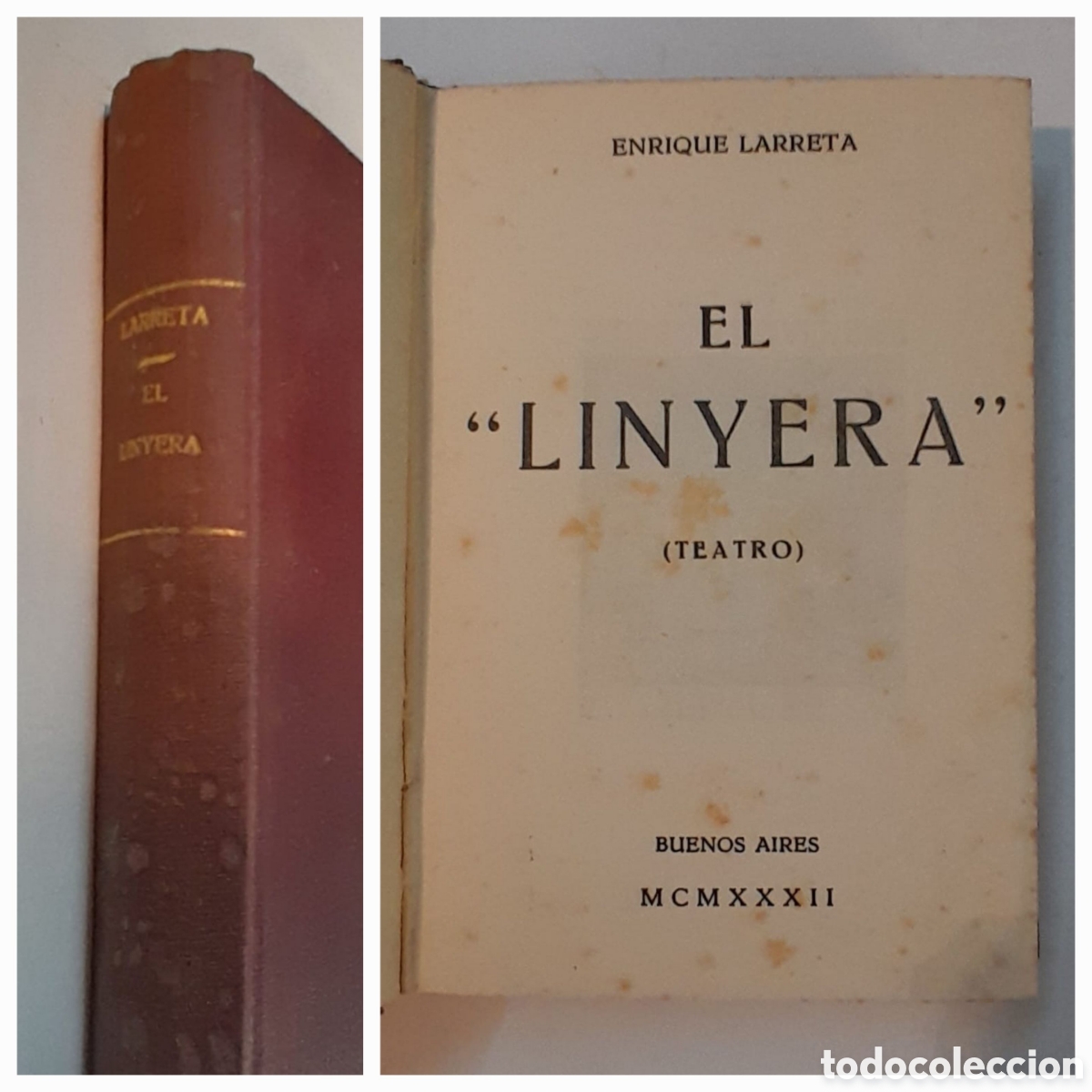 Libros antiguos: Enrique Larreta. El &rdquo;linyera&rdquo;. Teatro 1932 1ra. edici&oacute;n.