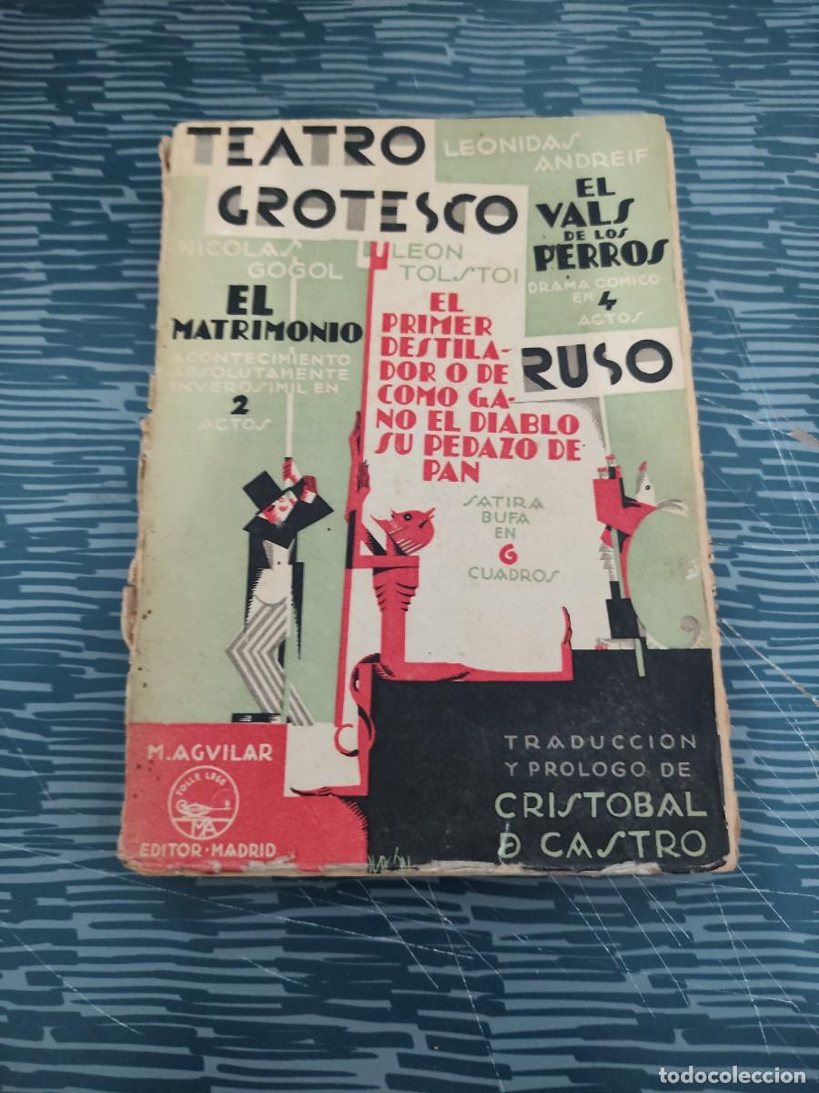 Libros antiguos: TEATRO GROTESCO RUSO,M.AGUILAR EDITORIAL,1929,202 P&Aacute;GINAS,LEER.