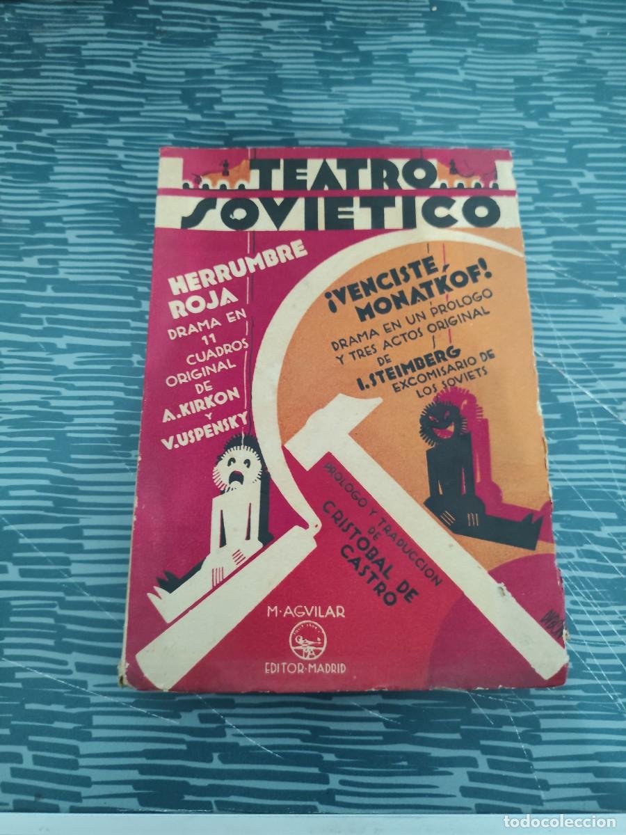 Libros antiguos: TEATRO SOVI&Eacute;TICO.M.AGUILAR EDITORIAL,1931,229 PAG.,LEER.
