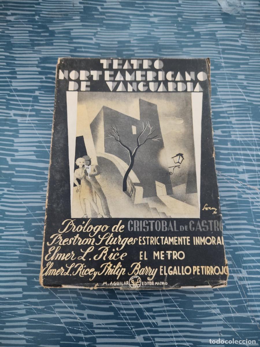 Libros antiguos: TEATRO NORTEAMERICANO DE VANGUARDIA,M.AGUILAR EDITOR,1935,195 PAG.,LEER.