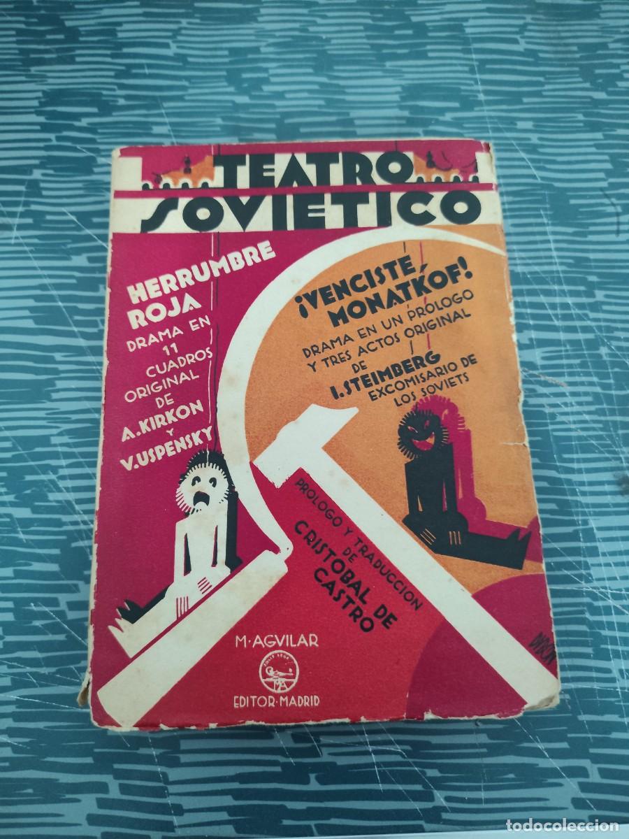 Libros antiguos: TEATRO SOVI&Eacute;TICO,M.AGUILAR EDITOR,1931,229 P&Aacute;GINAS,LEER.