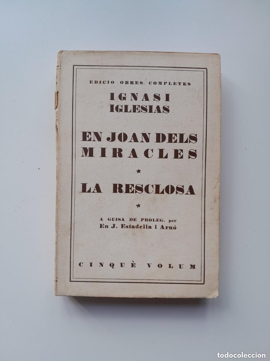 Libros antiguos: EN JOAN DELS MIRACLES / LA RESCLOSA - IGNASI IGLESIAS (MENTORA, 1930)