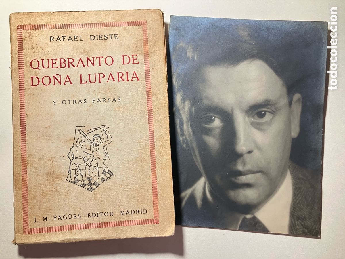 Libros antiguos: Rafael Dieste. Quebranto de do&ntilde;a Luparia. Dedicatoria aut&oacute;grafa + fotograf&iacute;a de &eacute;poca. Gal&iacute;cia