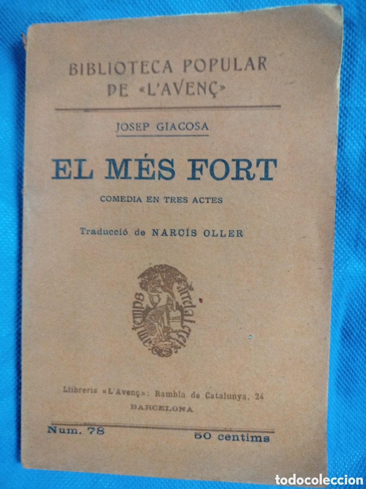 Libros antiguos: Josep Giacosa, El m&eacute;s fort