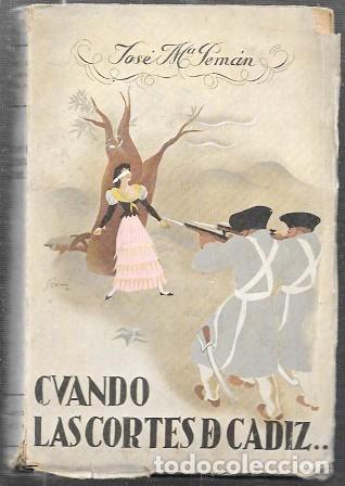 Libros antiguos: CUANDO LAS CORTES DE CADIZ &hellip; - PEMAN, JOSE MARIA - A-PEMAN-123
