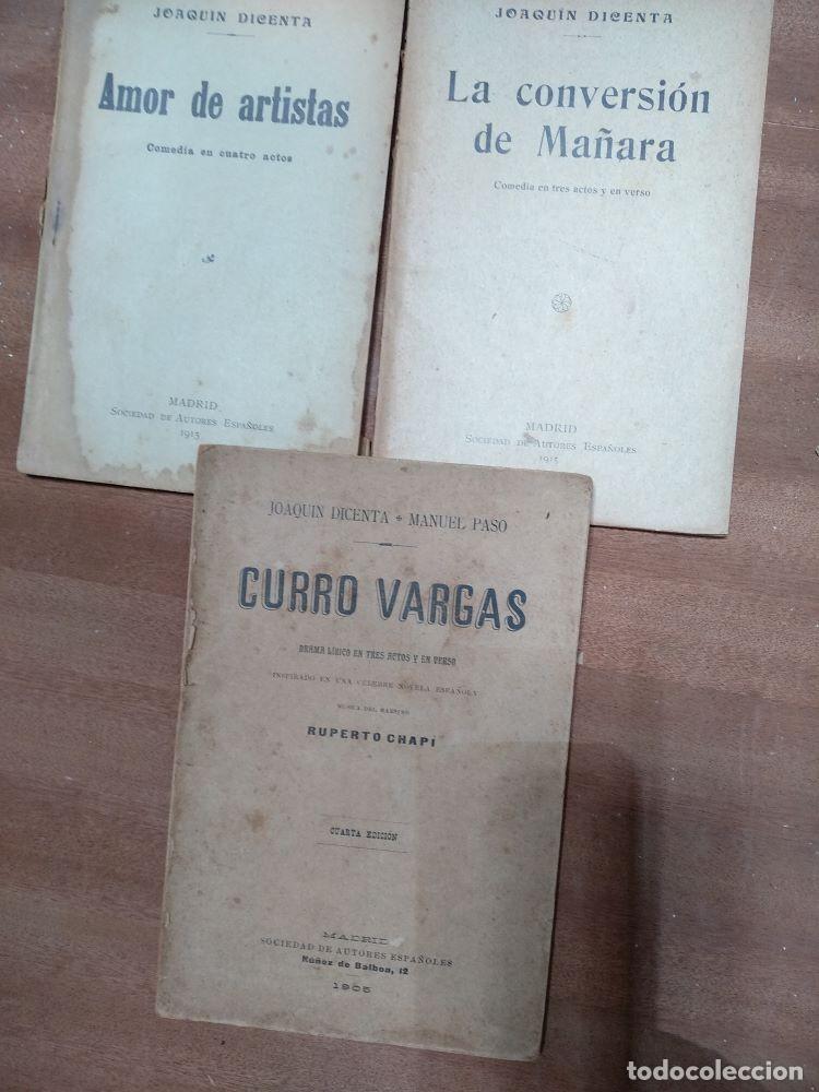 Libros antiguos: 3 libretos drama. JOAQUIN DICENTA, amor de artistas 1915, la conversi&oacute;n de Ma&ntilde;ara 1915, Curro