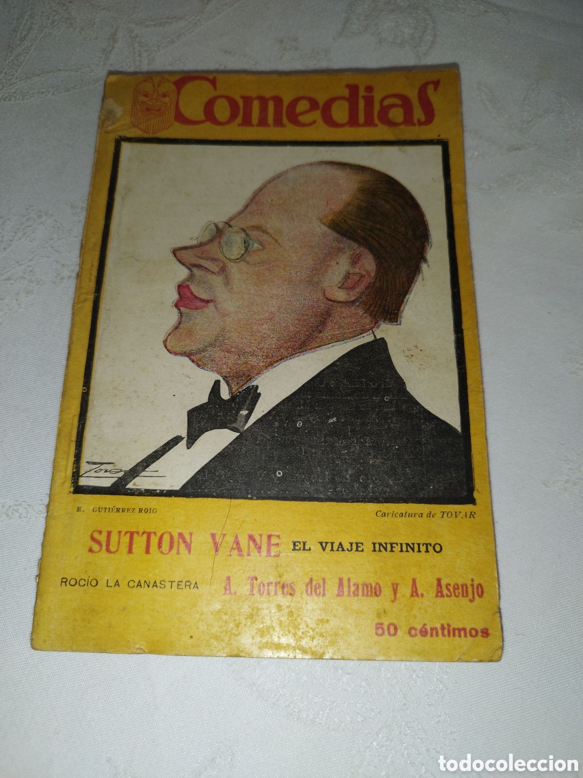 Libros antiguos: COMEDIAS N.&ordm; XVII 1926.EL VIAJE INFINITO (SUTTON VANE)/ROCIO LA CANASTERA(TORRES DEL ALAMO/ASENJO)