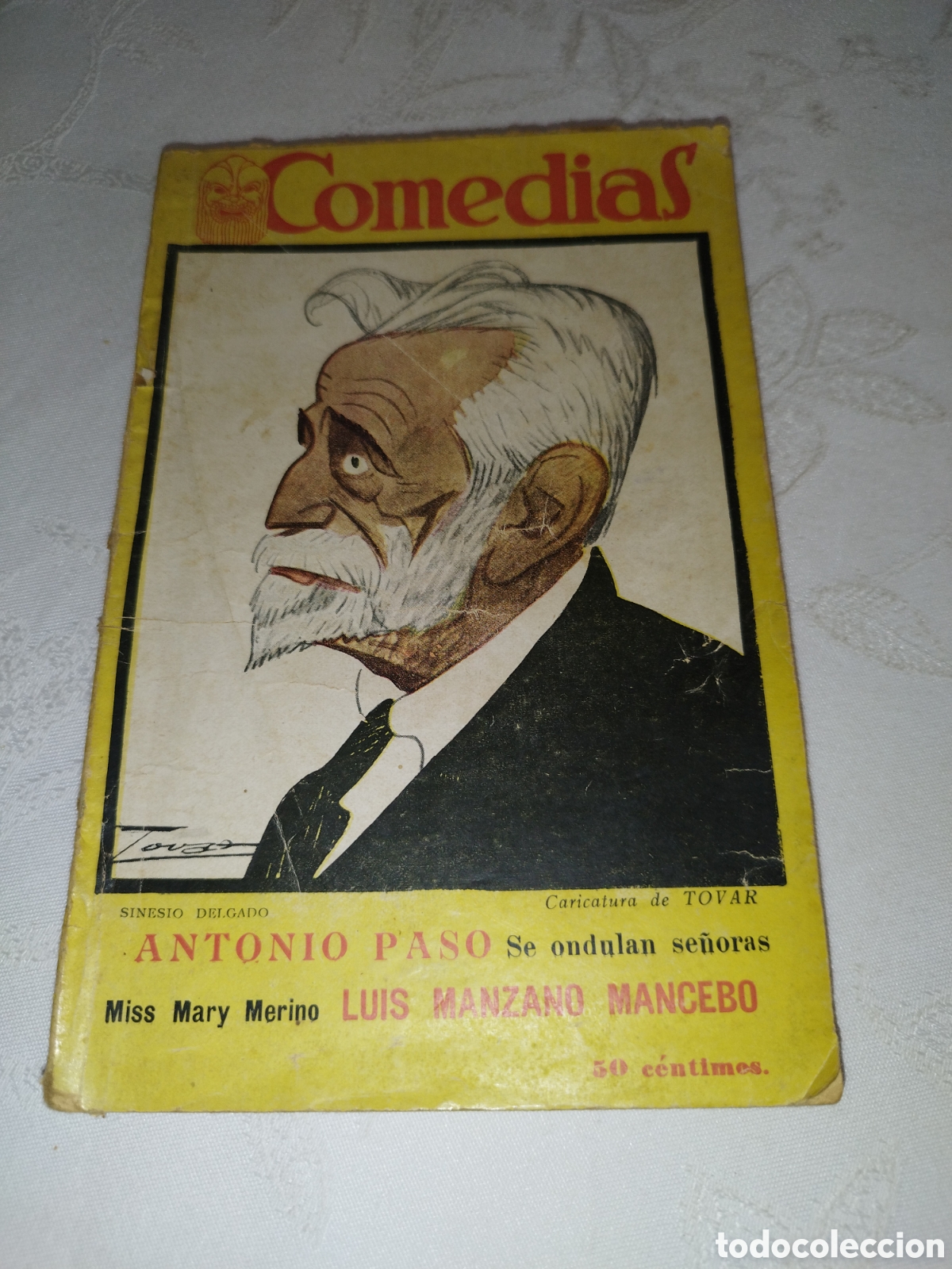 Libros antiguos: COMEDIAS N.&ordm;70 1927.- SE ONDULAN SE&Ntilde;ORAS (ANTONIO PASO) / MISS MARY MERINO (LUIS MANZANO MANCEBO)