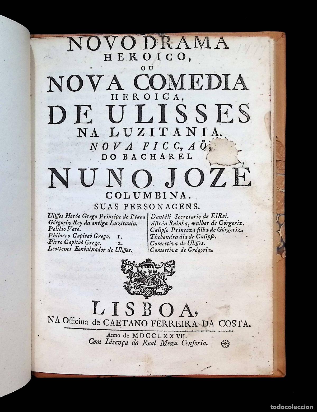 Libros antiguos: NOVO DRAMA HEROICO, OU NOVA COMEDIA HEROICA, DE ULISSES NA LUZITANIA. - NUNO, Jos&eacute;. 1777