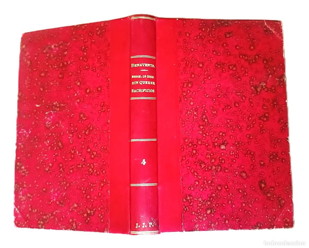 Libros antiguos: A&ntilde;o 1904. Teatro. Bonito libro del Nobel espa&ntilde;ol Jacinto Benavente.