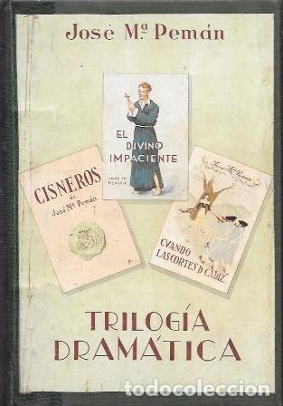 Libros antiguos: TRILOGIA DRAMATICA - CISNEROS-EL DIVINO IMPACIENTE-CUANDO LAS CORTES DE CADIZ - A-PEMAN-151