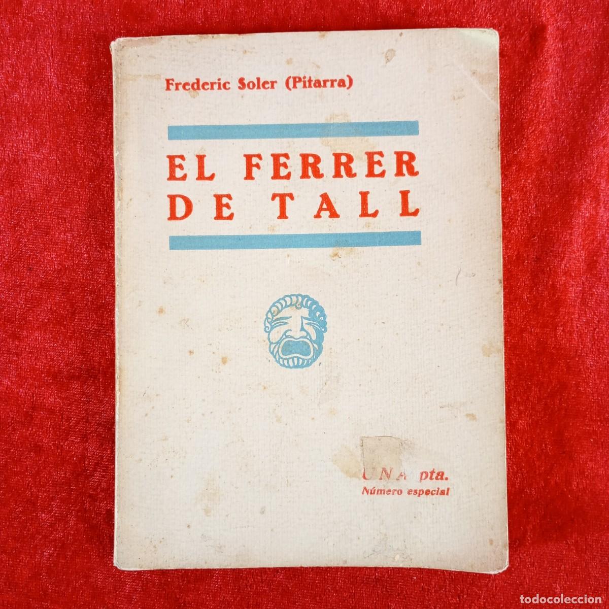 Libros antiguos: EL FERRER DE TALL - FREDERIC SOLER (PITARRA) - LLIBRERIA MILL&Agrave; - 1874 / 5411
