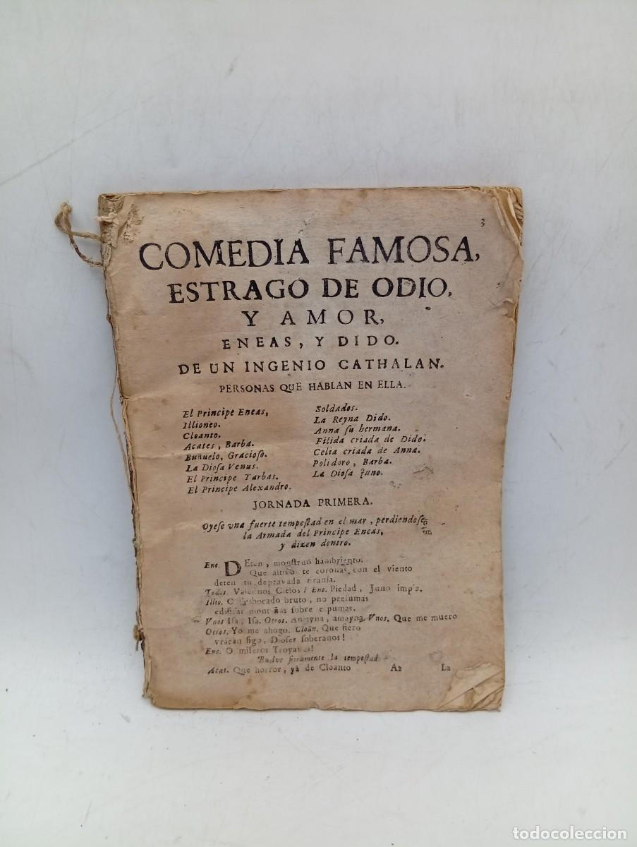 Livros antigos: COMEDIA FAMOSA. ESTRAGO DE ODIO Y AMOR. ENEAS Y DIDO, DE UN INGENIO CATHALAN. PAGS : 56.