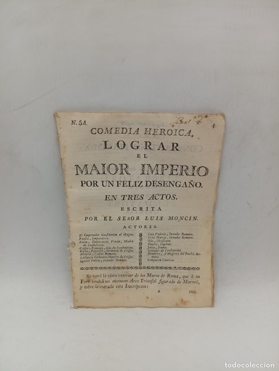 Livros antigos: COMEDIA HEROICA. LOGRAR EL MAIOR IMPERIO POR UN FELIZ DESENGA&Ntilde;O. LUIS MONCIN. PAGS : 40.