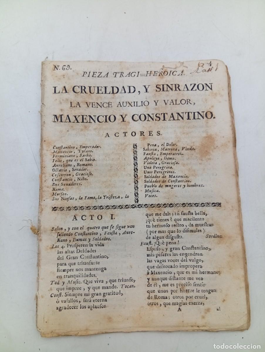 Libros antiguos: PIEZA TRAGI-HEROICA. LA CRUELDAD Y SIN RAZON. MAXENCIO Y CONSTANTINO. PAGS : 44.
