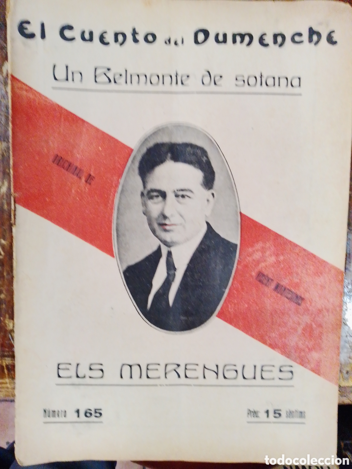 Libros antiguos: EL CUENTO DEL DUMENCHE. NUM. 165. UN BELMONTE DE SOTANA. ELS MERENGUES. MONTESINOS, VISENT. 1917