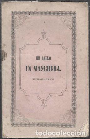 Libros antiguos: UN BAILE DE MASCARAS - MELODRAMA EN 4 ACTOS Y MUSICA DE J. VERDI - A-TEA-867
