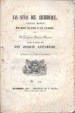 Libros antiguos: LAS SE&Ntilde;AS DEL ARCHIDUQUE - ZARZUELA ORIGINAL EN DOS ACTOS Y EN VERSO - A-TEA-868