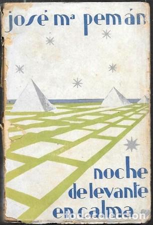 Libros antiguos: NOCHE DE LEVANTE EN CALMA - (DRAMA EN CUATRO ACTOS) - PEM&Aacute;N, JOS&Eacute; MAR&Iacute;A - A-PEMAN-214