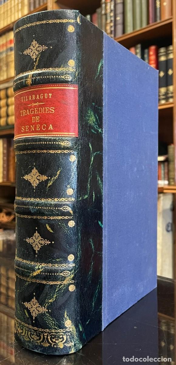 Libros antiguos: Les Tragedies de Seneca. Antonio de Vilaragut. Marcelino Gutierrez del Ca&ntilde;o