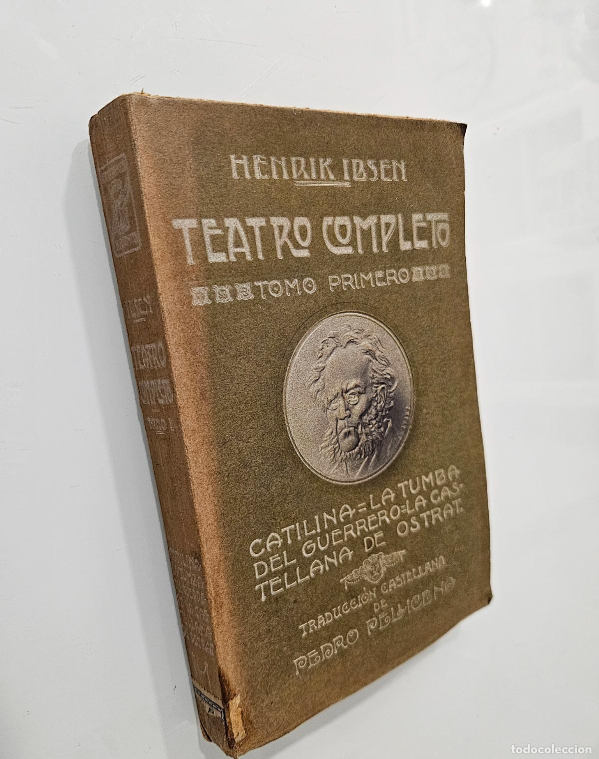 Libros antiguos: Teatro Completo. Tomo primero | Henrik Ibsen | Ediciones Kronos, 1915