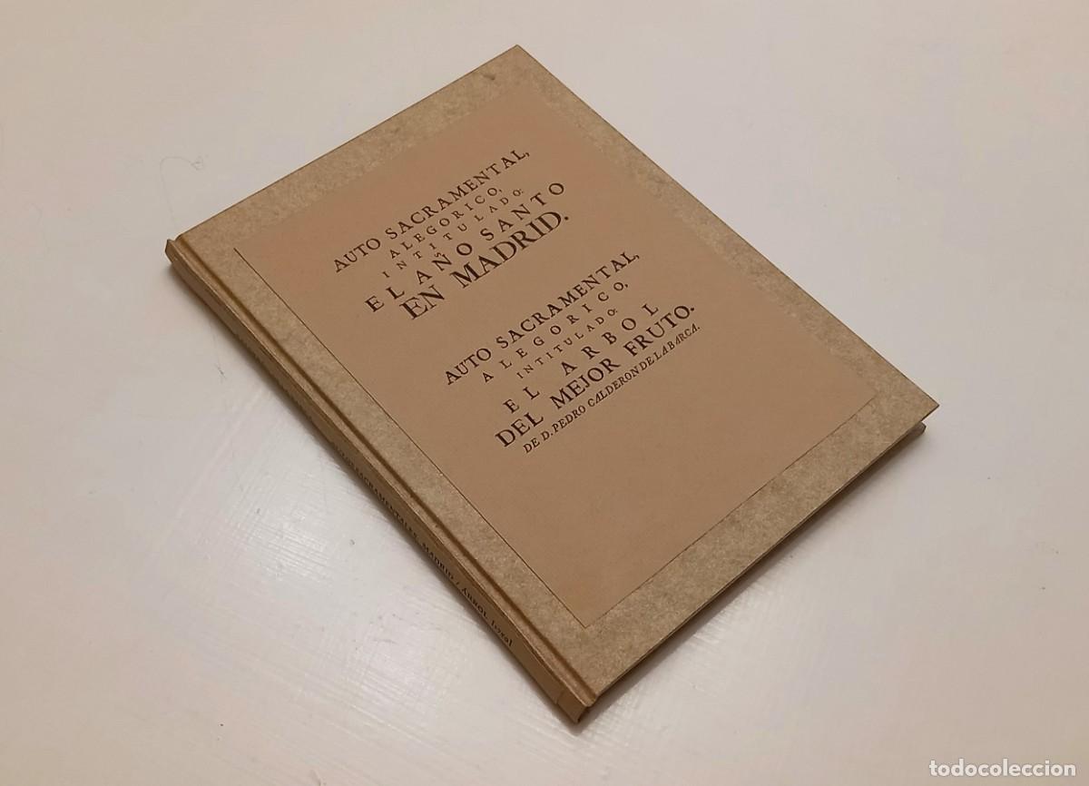 Libros antiguos: Autos sacramentales: EL A&Ntilde;O SANTO EN MADRID / EL ARBOL DEL MEJOR FRUTO - CALDER&Oacute;N DE LA BARCA (1759)
