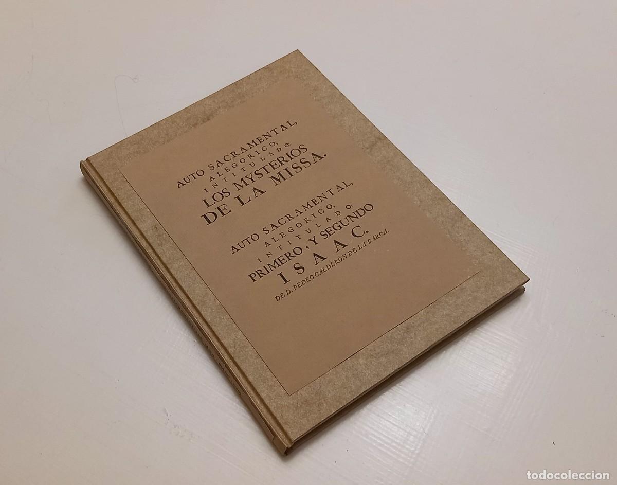 Libros antiguos: Auto sacramentales: LOS MYSTERIOS DE LA MISSA/ PRIMERO Y SEGUNDO ISAAC - CALDER&Oacute;N DE LA BARCA (1759)