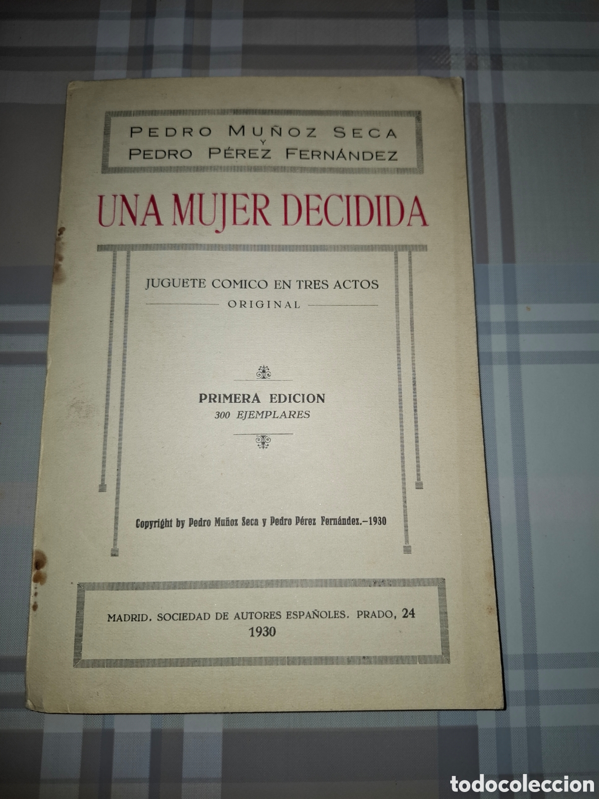 Libros antiguos: Una mujer decidida, Pedro Mu&ntilde;oz Seca y Pedro P&eacute;rez Fern&aacute;ndez, primera edici&oacute;n
