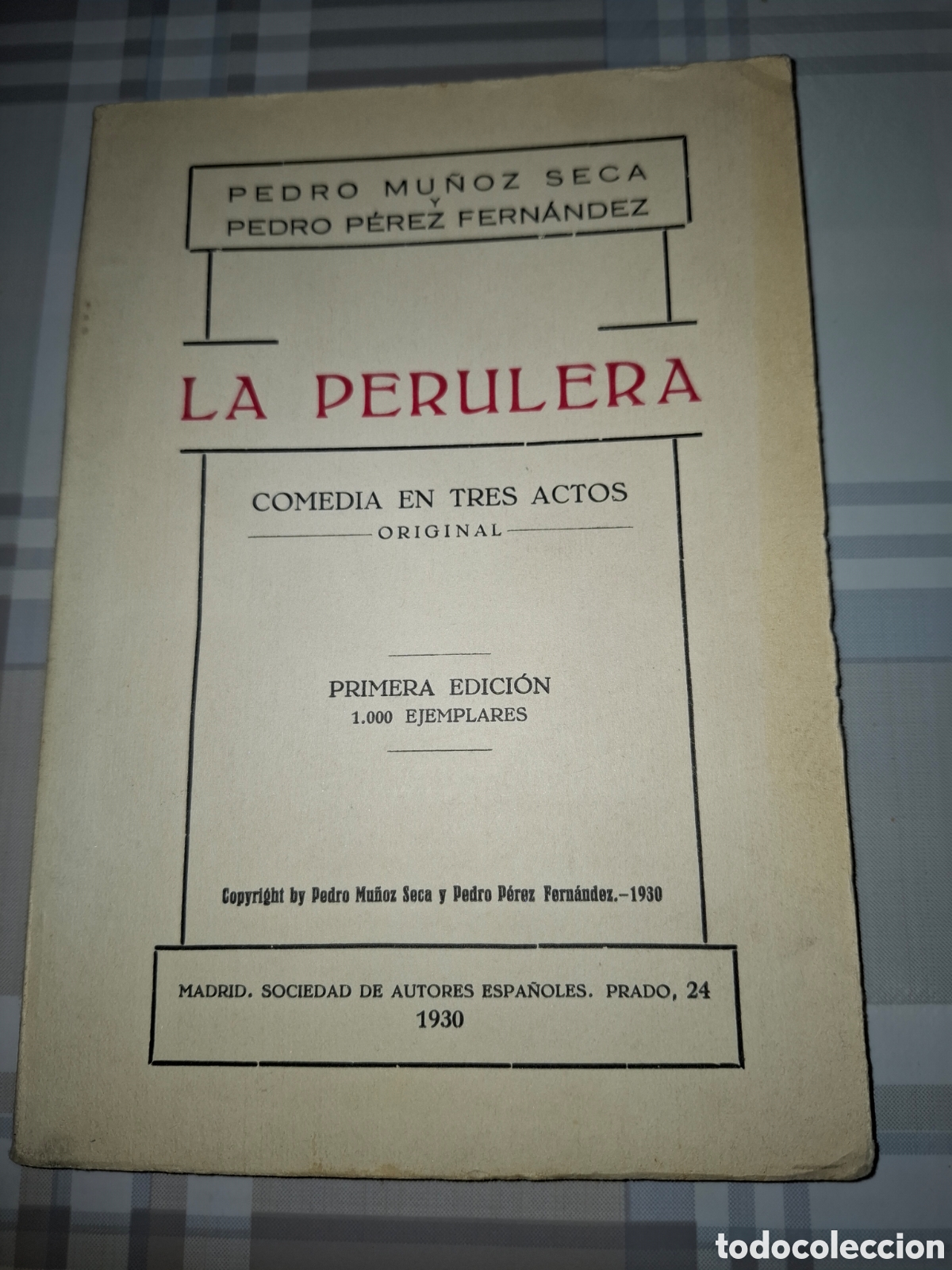 Libros antiguos: La Perulera, Pedro Mu&ntilde;oz Seca y Pedro P&eacute;rez Fern&aacute;ndez , Primera Edici&oacute;n 1930