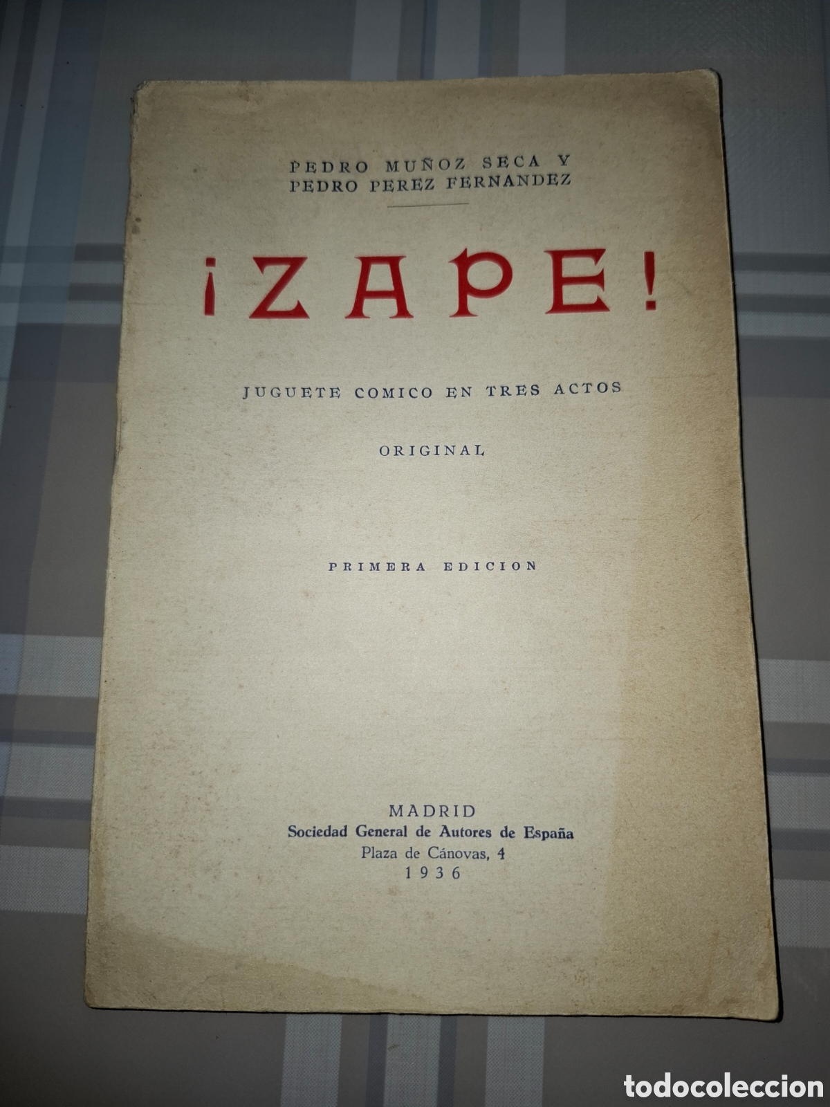 Libros antiguos: &iexcl; Zape !, Pedro Mu&ntilde;oz Seca y Pedro P&eacute;rez Fern&aacute;ndez, primera edici&oacute;n 1936