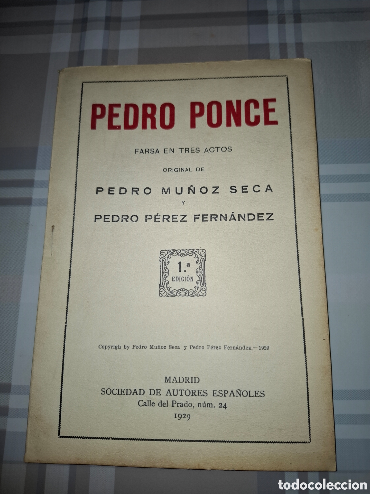 Libros antiguos: Pedro Ponce, Pedro Mu&ntilde;oz Seca y Pedro P&eacute;rez Fern&aacute;ndez, primera edici&oacute;n, muy raro 1929