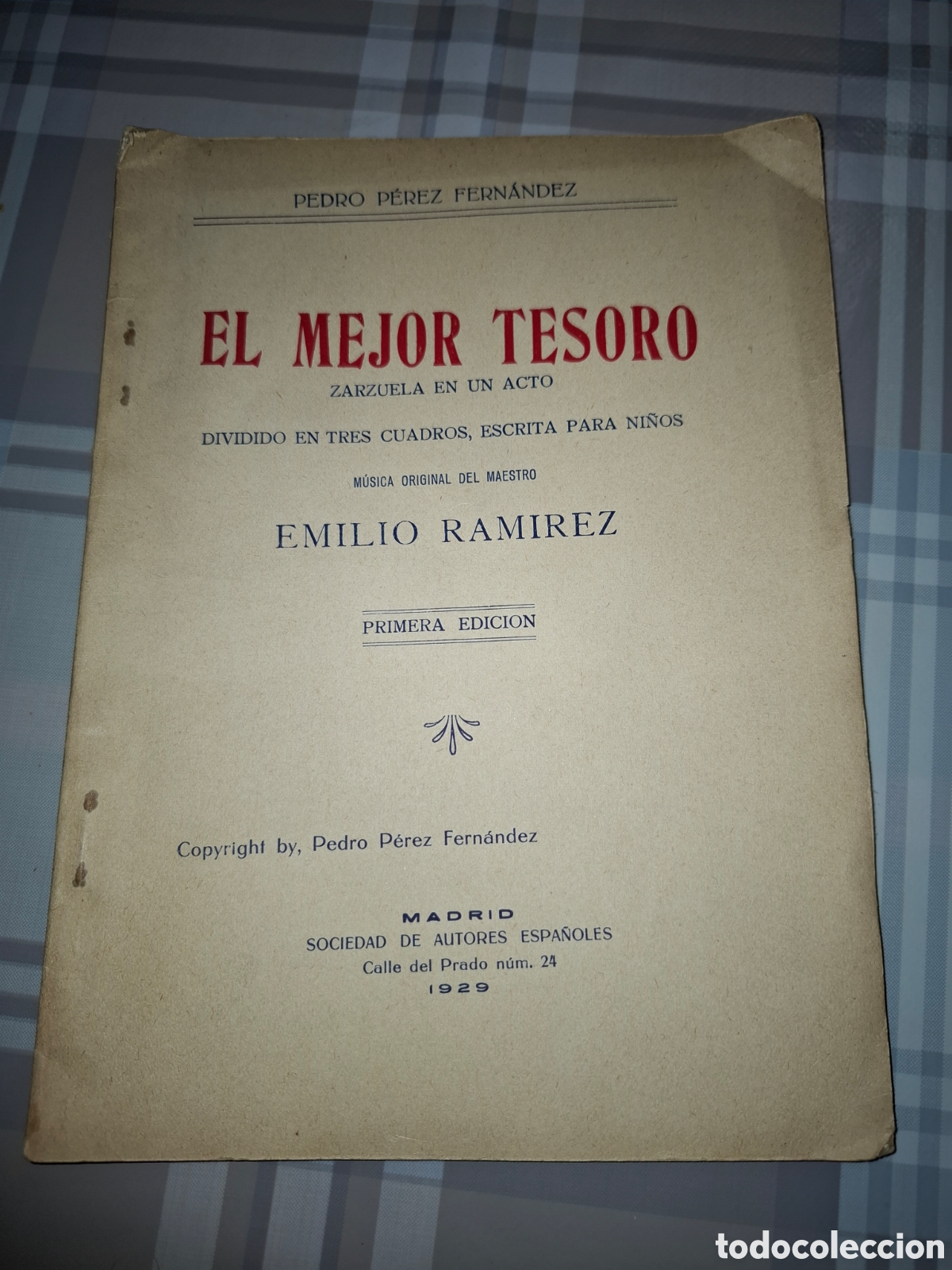 Libros antiguos: El mejor tesoro, Pedro P&eacute;rez Fern&aacute;ndez, folleto libreto de Zarzuela