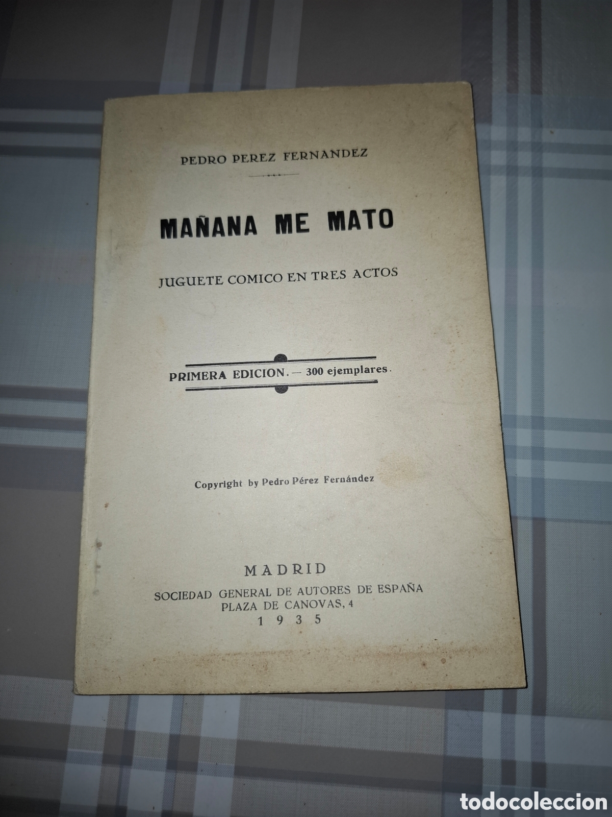 Libros antiguos: Ma&ntilde;ana me mato, Pedro P&eacute;rez Fern&aacute;ndez, primera edici&oacute;n 1935